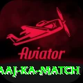 aaj ka match Premium Edition v5.6.7
